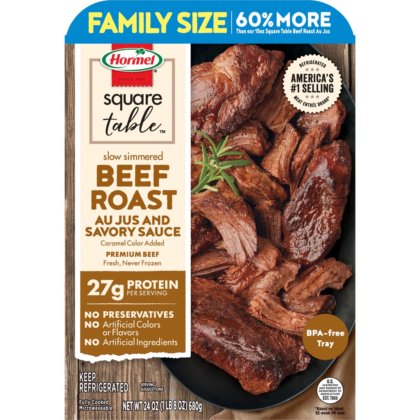 HORMEL SQUARE TABLE Slow Simmered Beef Roast Au Jus & Savory Sauce Family Size Refrigerated Entrée, 24 oz Plastic Tray