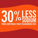 McCormick Mild Taco Seasoning Mix - 30% Less Sodium, 1 oz Mixed Spices & Seasonings