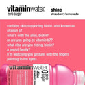 vitaminwater zero sugar shine, electrolyte enhanced water, strawberry lemonade, 20 fl oz